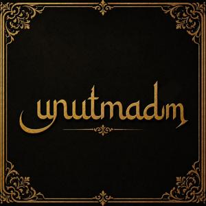 unutmadım
