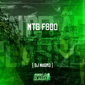 Mtg F800