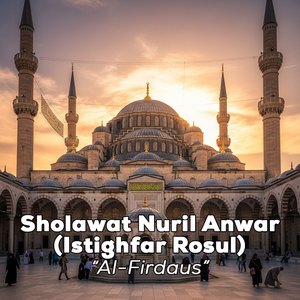 Sholawat Nuril Anwar (Istighfar Rosul)