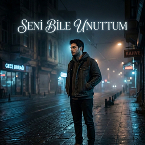 Seni Bile Unuttum