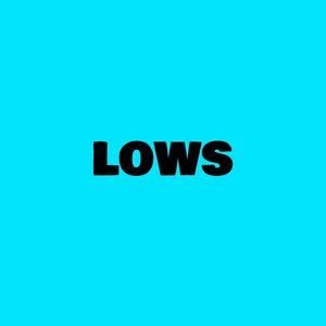 LOWS