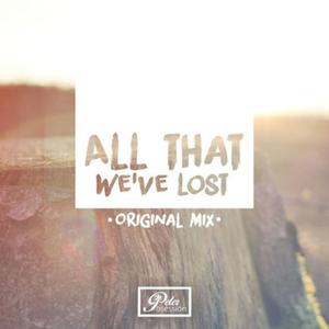 All That We've Lost (Original mix)
