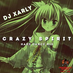 Crazy Spirit (Hard Dance Mix)
