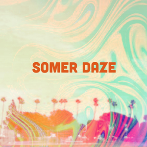 Somer Daze