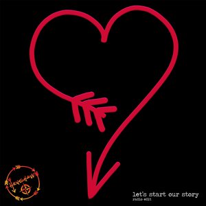 Let's Start Our Story (Radio Edit)