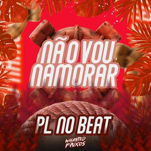 Não Vou Namorar