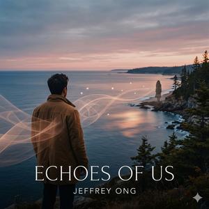 Echoes of Us (Solo Piano)