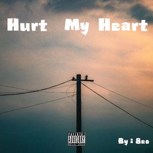 Hurt My Heart
