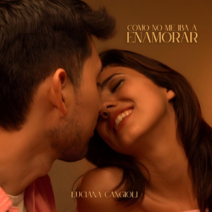 Cómo No Me Iba a Enamorar
