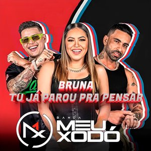 Bruna, Tu Já Parou pra Pensar