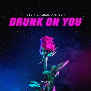 Drunk on You
