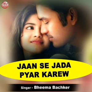 Jaan Se Jada Pyar Karew