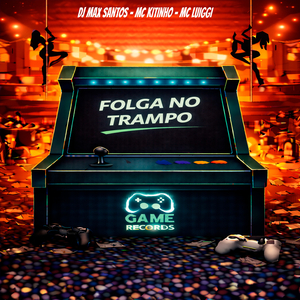 Folga No Trampo