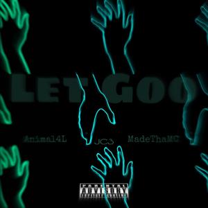 Let Goo (feat.Animal4L &JC3)