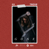 TRØVES - Gone