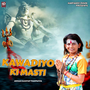 Kawadiyo Ki Masti