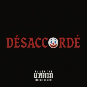 DÉSACCORDÉ