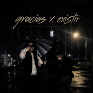 Gracias X Existir
