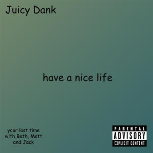 have a nice life (Piano Vesion)