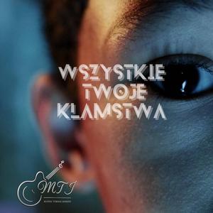 Wszystkie Twoje Kłamstwa (Radio Edit)