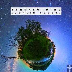 Terraforming (Jøhlin Cover)
