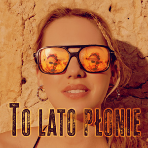 To lato płonie