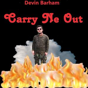 Carry Me Out (feat. Upside Beats)