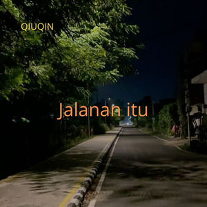 Jalanan Itu