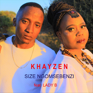 Size Ngomsebenzi (feat. Lady B)