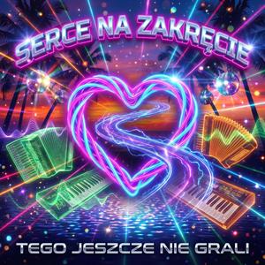 Serce na zakręcie