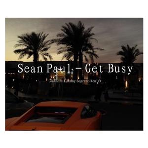 Tommy Soprano-Sean Paul - Get Busy ( Tommy Soprano Remix)（音源 remix）