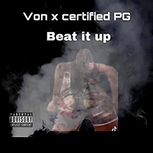 beat it up (feat. certified pg)