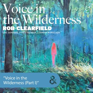Voice in the Wilderness (Part 1)