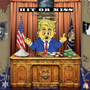 Hit or Miss (feat. Boots Riley)