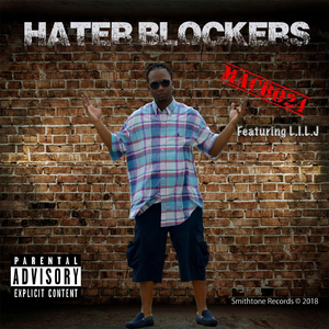 Hater Blockers (feat. L.I.L.J)