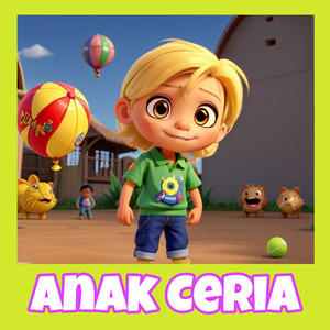 ANAK CERIA