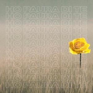 ho paura di te