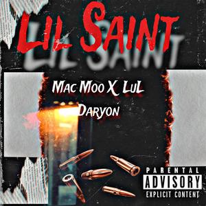 Lil saint (feat. Mac moo)