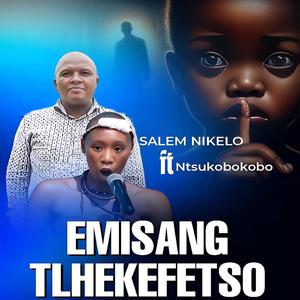 Emisang tlhekefetso (feat. Ntsukobokobo)