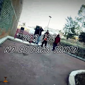 No Es para Tanto