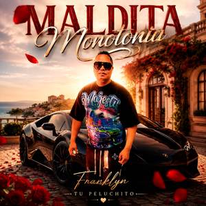 Maldita Monotonia