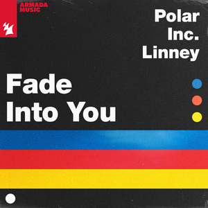 Fade Into You (Extended Mix)
