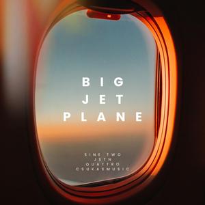 Big Jet Plane