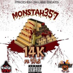 14k Monstah357 (feat. T.A.S)