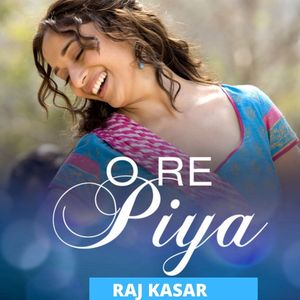 O Re Piya