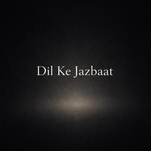 Dil Ke Jazbaat