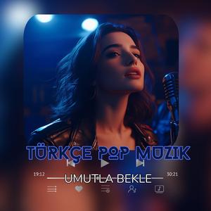 KDM (Turkce Pop Muzik) Umutla Bekle