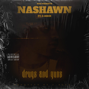 Drugs and Guns (feat. C-Rock)