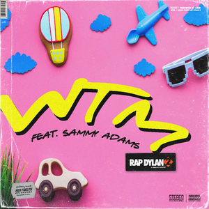 WTM (feat. Sammy Adams)