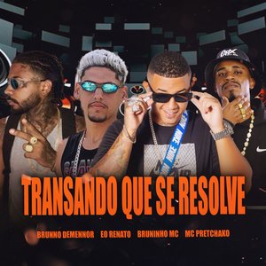 Transando Que Se Resolve (feat. Mc Pretchako)
